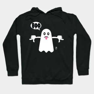 Ghost Of Disapproval - Unhappy​ Ghost​ Saying​ BOO! and showing tongue Hoodie